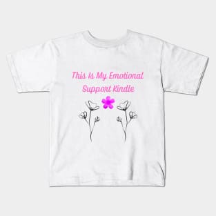 This Is My Emotional Support Kindle Kids T-Shirt